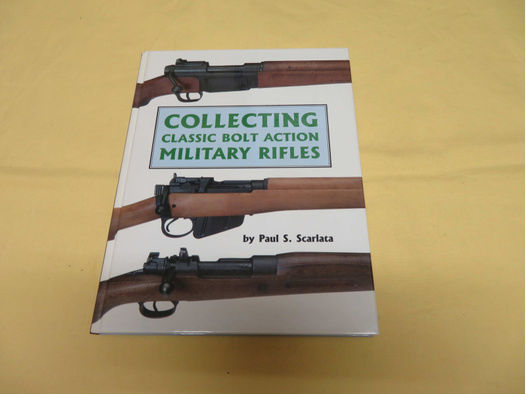 Buch: Collecting Classic Bolt Action Military Rifles