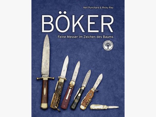 Böker - Feine Messer im Zeichen des Baums