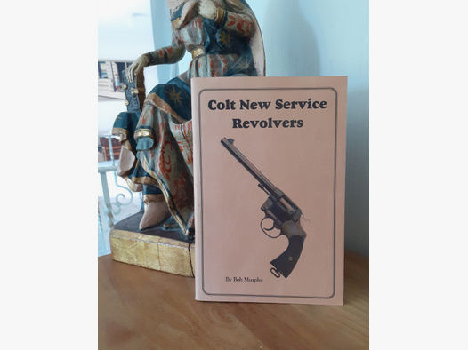 Colt New Service Revolvers ,- By Bob Murphy.. ,