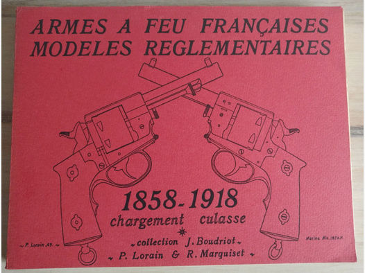 6.Band >ARMES A FEU FRANÇAISES MODELES REGLEMENTAIRES 1858-1918<Chassepot Gras Vorderlader Lebel