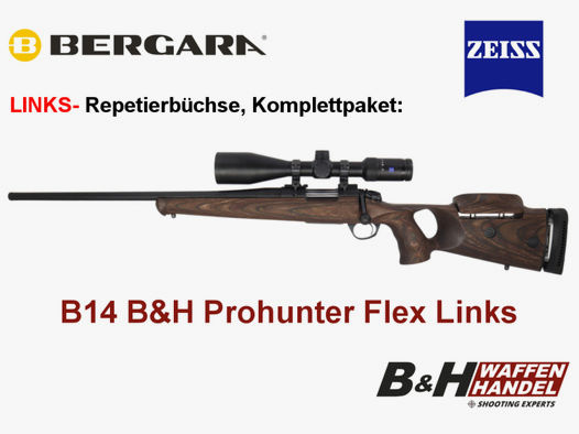 Komplettpaket: B14 B&H Prohunter Flex LINKS Lochschaft Repetierer Zeiss 3-12x56 fertig montiert Jagd