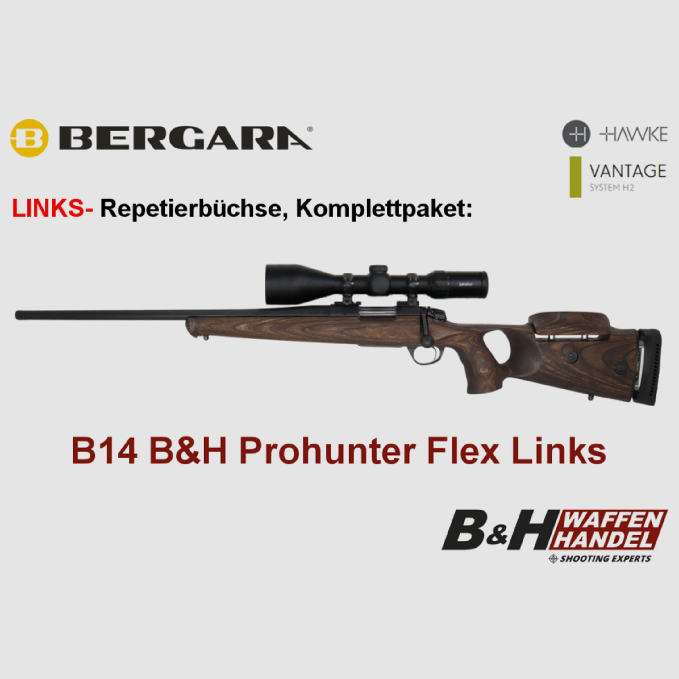 Komplettpaket: B14 B&H Prohunter Flex LINKS Lochschaft Repetierer Hawke 3-12x56 fertig montiert