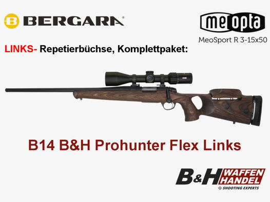 Komplettpaket: B14 B&H Prohunter Flex LINKS Lochschaft Jagd Büchse Meopta 3-15x50 fertig montiert