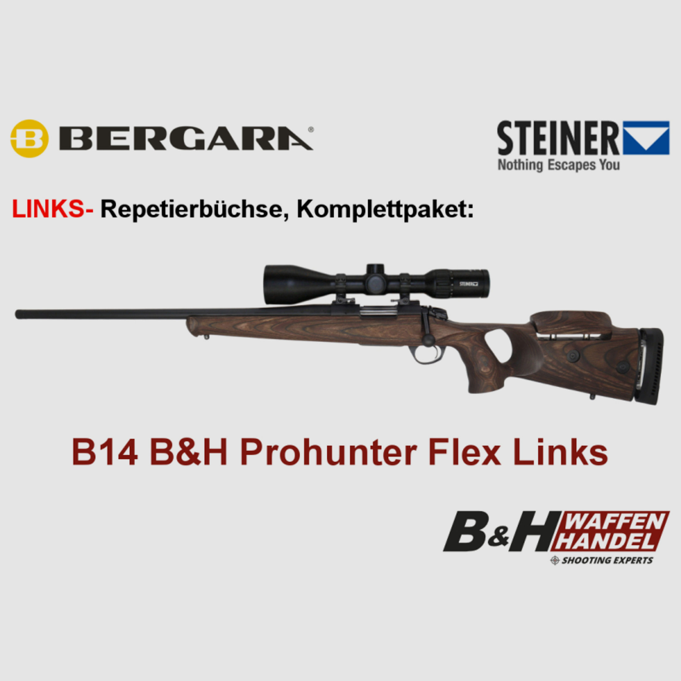Komplettpaket: B14 B&H Prohunter Flex LINKS Lochschaft Steiner Ranger 3-12x56 fertig montiert