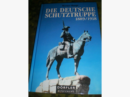 Antiquarisches Buch: Die Deutsche Schutztruppe 1889/1918