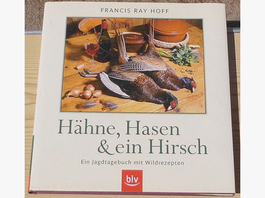 Jagdbuch Hähne, Hasen & ein Hirsch