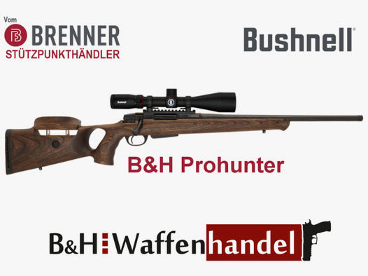 Komplettpaket: Brenner BR 20 B&H Prohunter Lochschaft mit Bushnell 2.5-15x50 fertig montiert