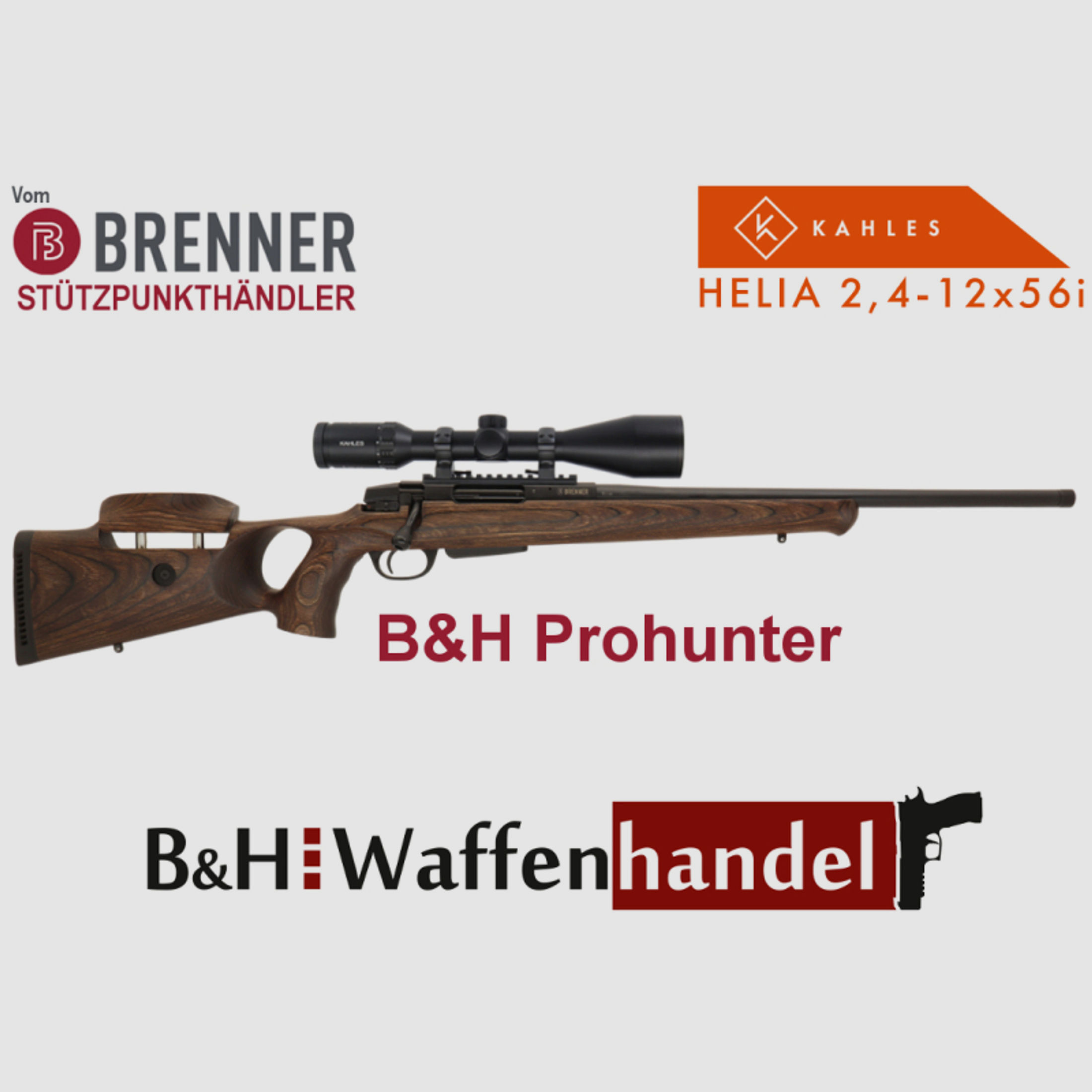 Komplettpaket: Brenner BR20 B&H Prohunter Lochschaft mit Kahles Helia 2.4-12x56 fertig montiert