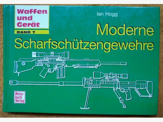 sehr gutes Fachbuch >Moderne Scharfschützengewehre< von Ian Hogg Walther Dragunov Heckler u. Koch