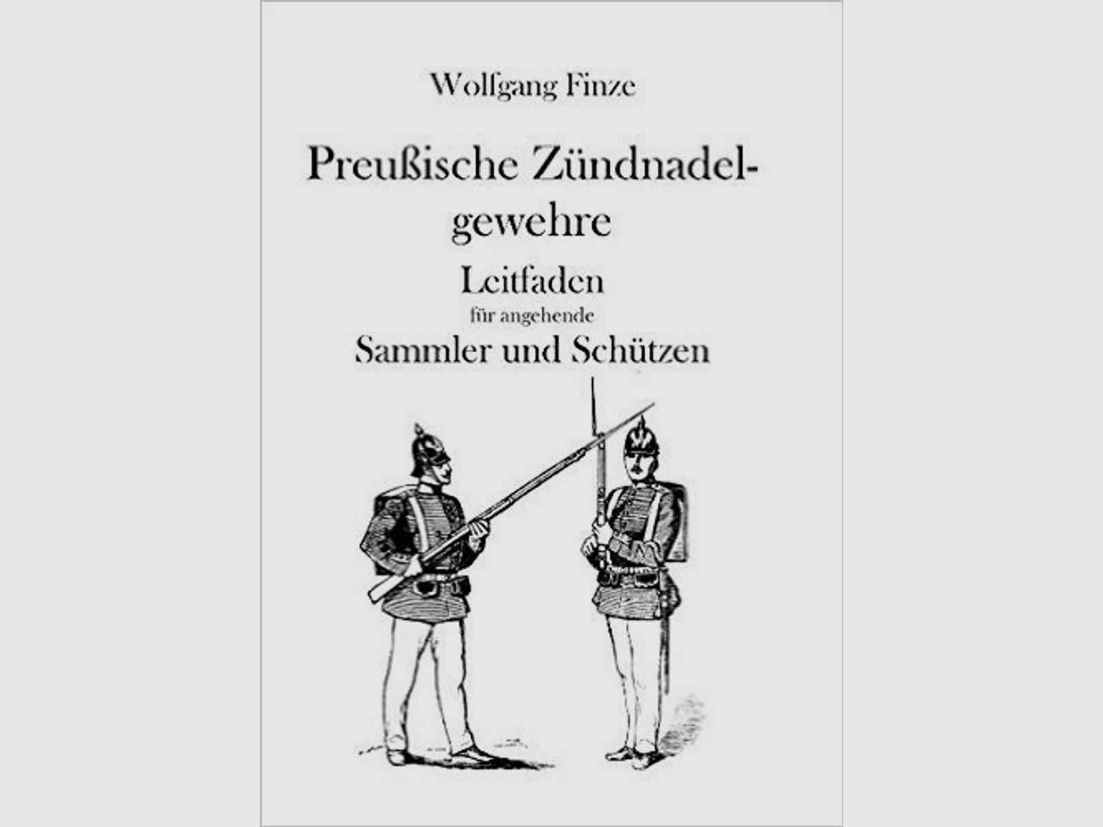 Preußische Zündnadelgewehre - 2 Bände !