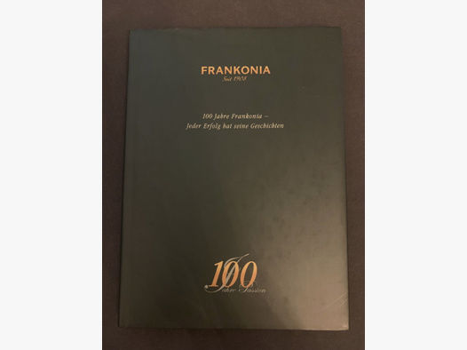 Frankonia 100 Jahre Frankonia erfolg Geschichte WK 1+2 DB DF Drilling 98er Theo jung