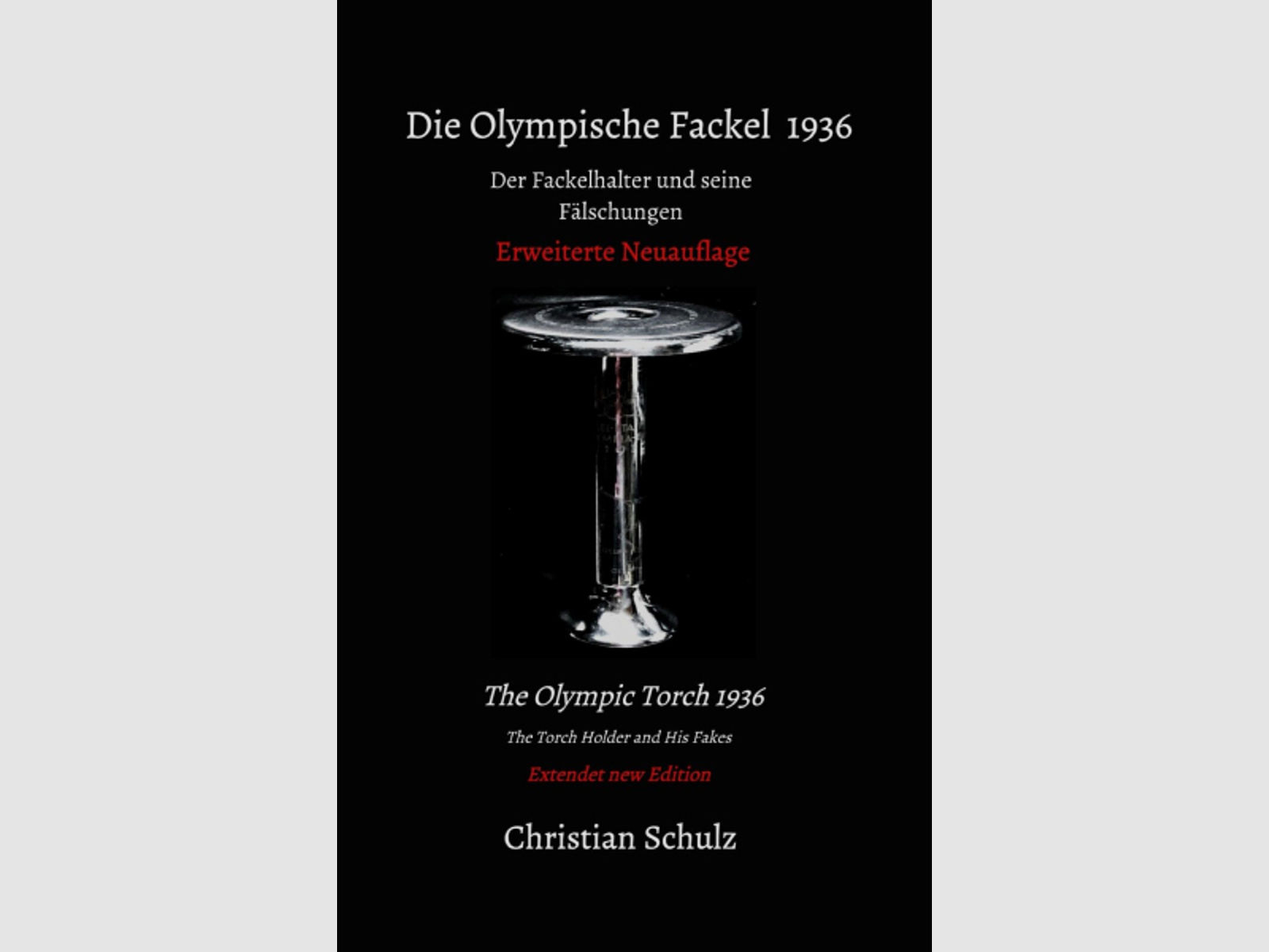 Die Olympische Fackel 1936-Der Fackelhalter und seine Fälschungen/signiert 2023