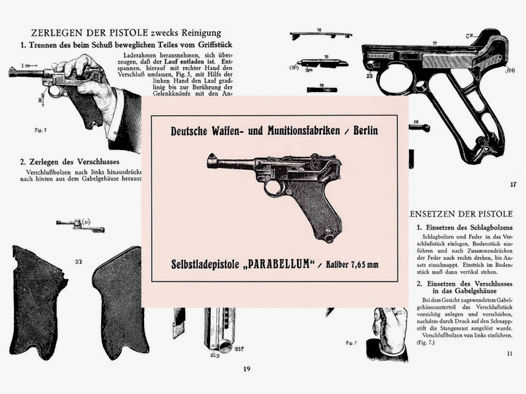 Nachdruck Bedienungsanleitung Pistole 08 PARABELLUM im Ca. 7,65 mm