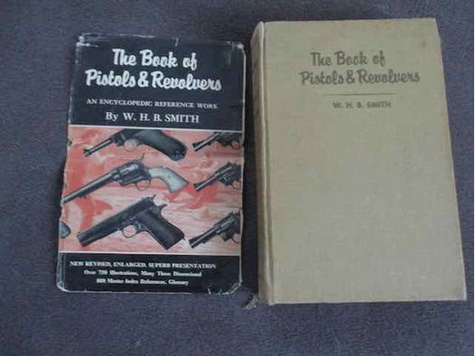 The Book of Pistols & Revolvers, W.H.B. Smith,