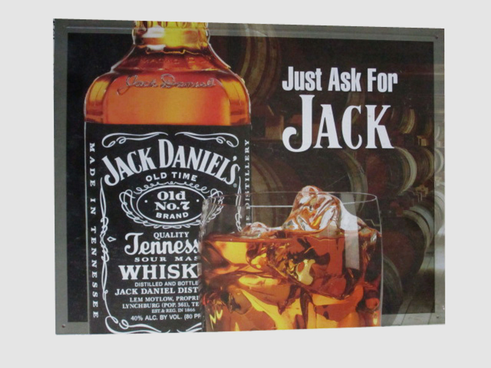 Blechschild "Just Ask for Jack"
