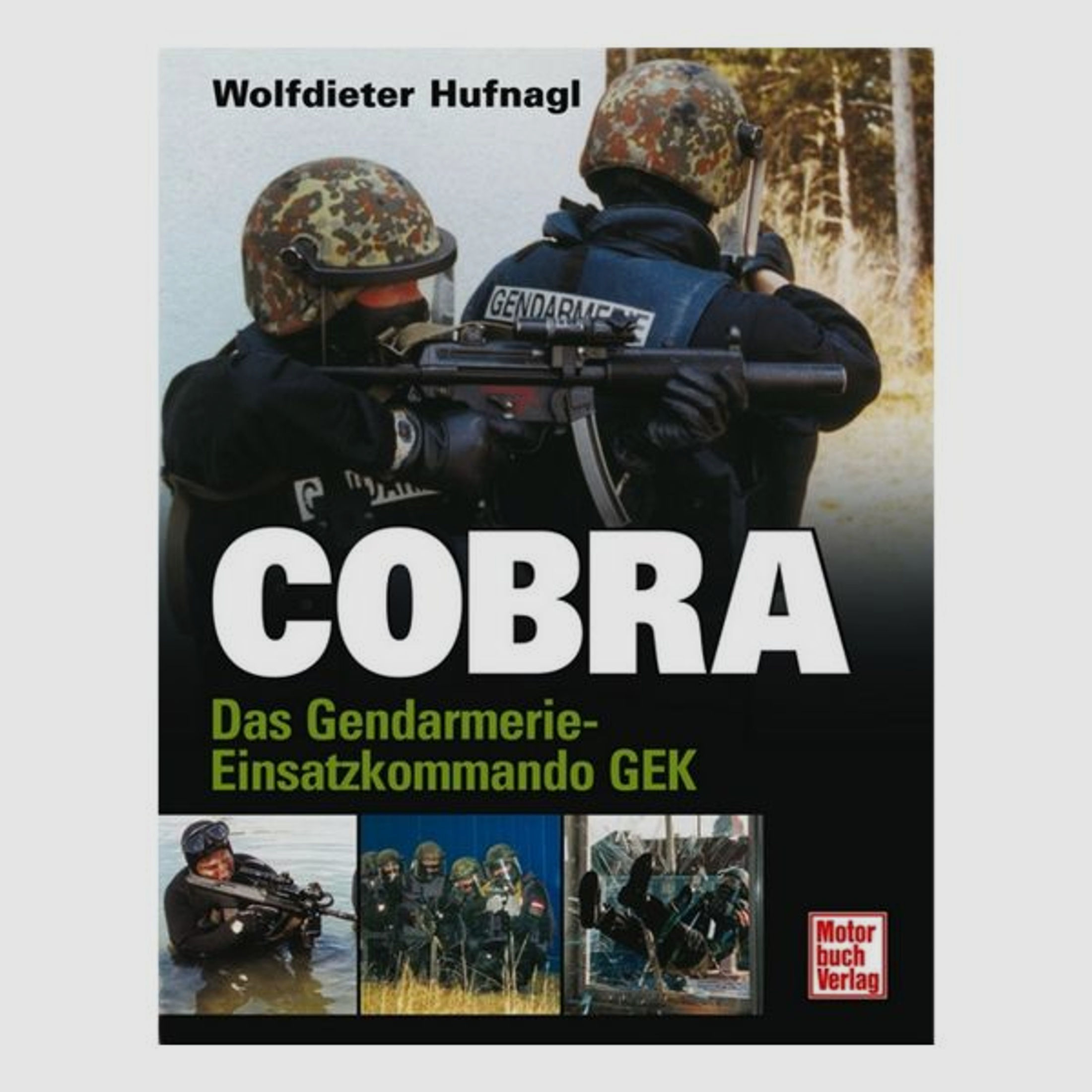 Pietsch Verlag Buch Cobra Das Gendarmerie-Einsatzkommando GEK
