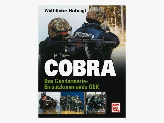 Pietsch Verlag Buch Cobra Das Gendarmerie-Einsatzkommando GEK
