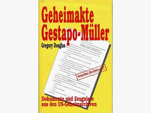 Gregory Douglas GEHEIMAKTE GESTAPO-MÜLLER