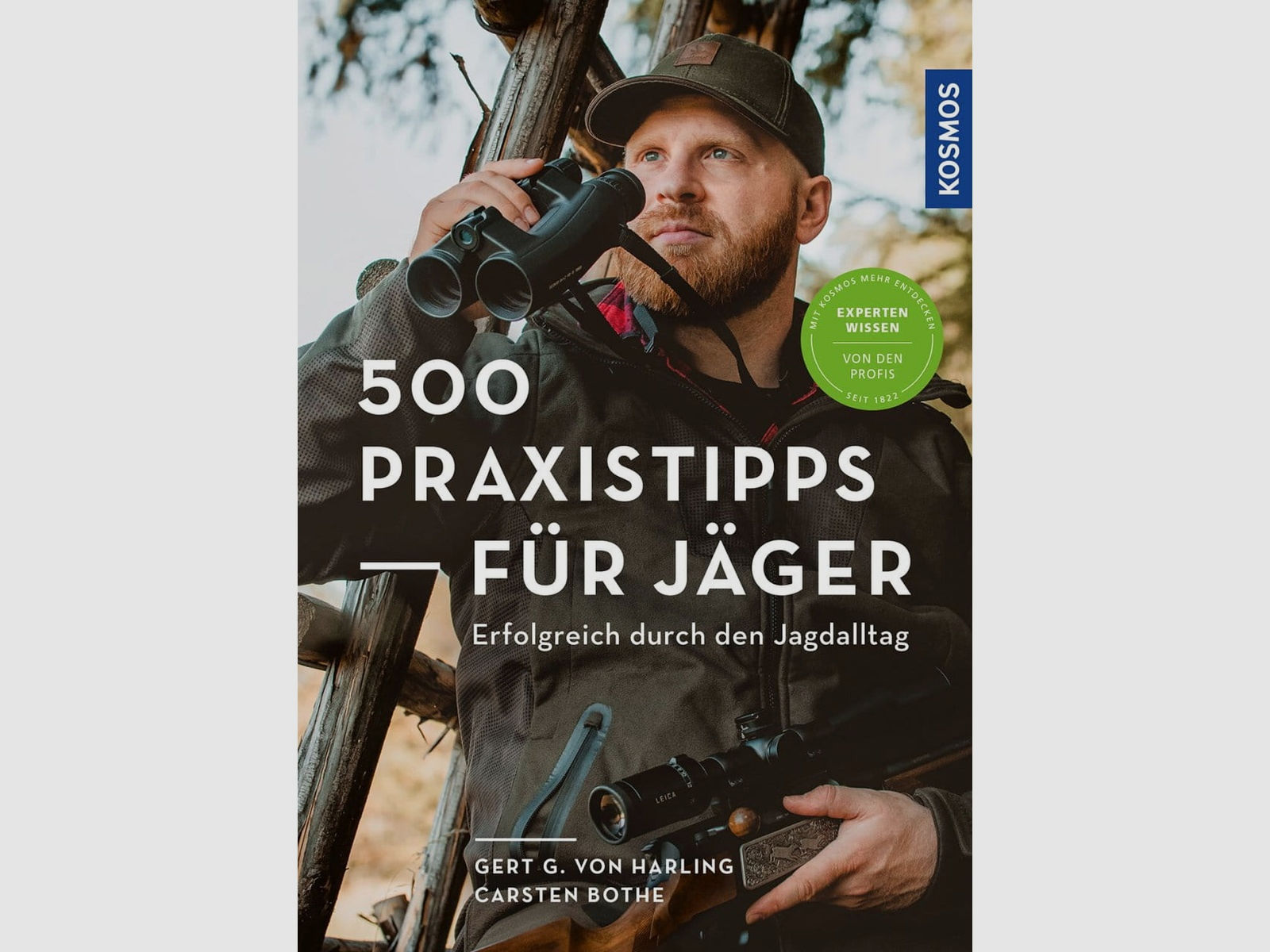 500 Praxistipps für Jäger - Erfolgreich durch den Jagdalltag