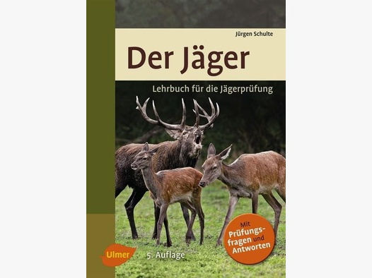 Der Jäger - Lehrbuch für die Jägerprüfung