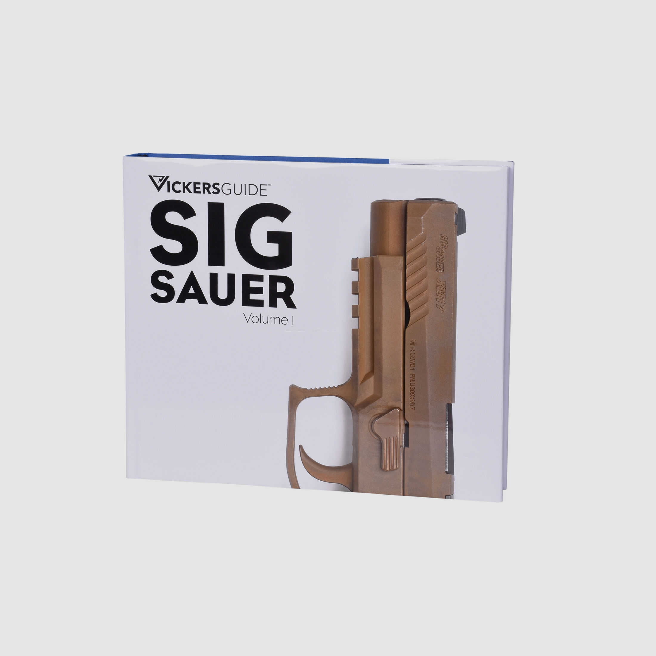 SIG SAUER Fanbuch - Vickers Guide Band 1