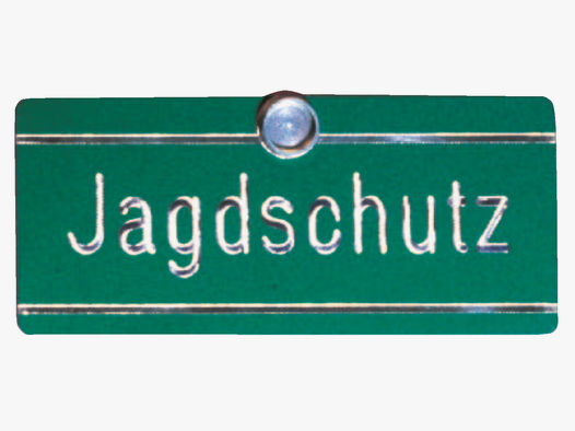 Schild "Jagdschutz"