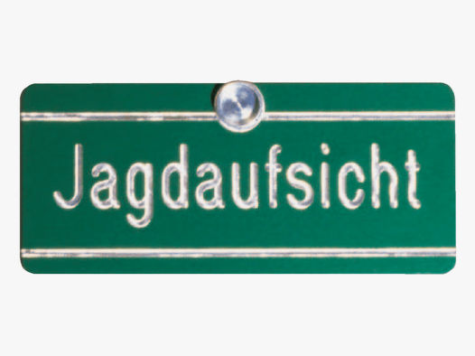 Schild "Jagdaufsicht"