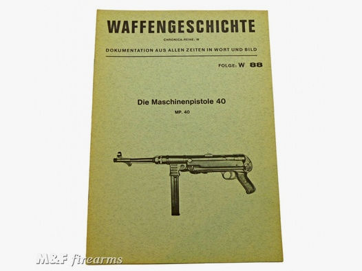 Die Maschinenpistole 40 MP. 40