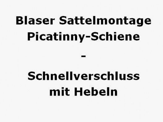 Blaser Sattelmontage Picatinny - Schnellverschluss