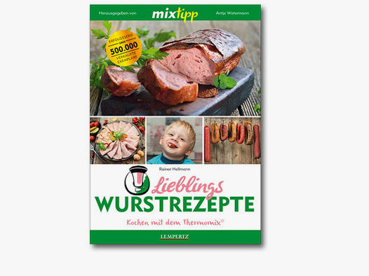 Mixtipp Lieblings Wurstrezepte