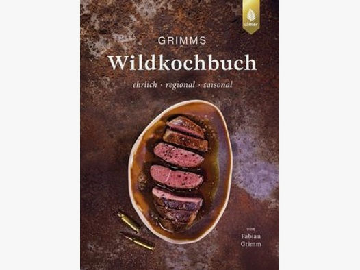 Grimm, Fabian - Grimms Wildkochbuch