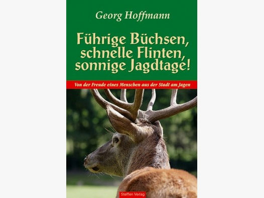 Hoffmann - Führige Büchsen, schnelle FLinten, sonnige ...