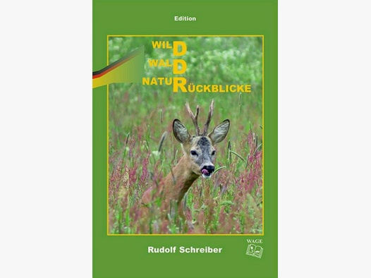 Schreiber - Wild, Wald, Natur - DDR - Rückblicke