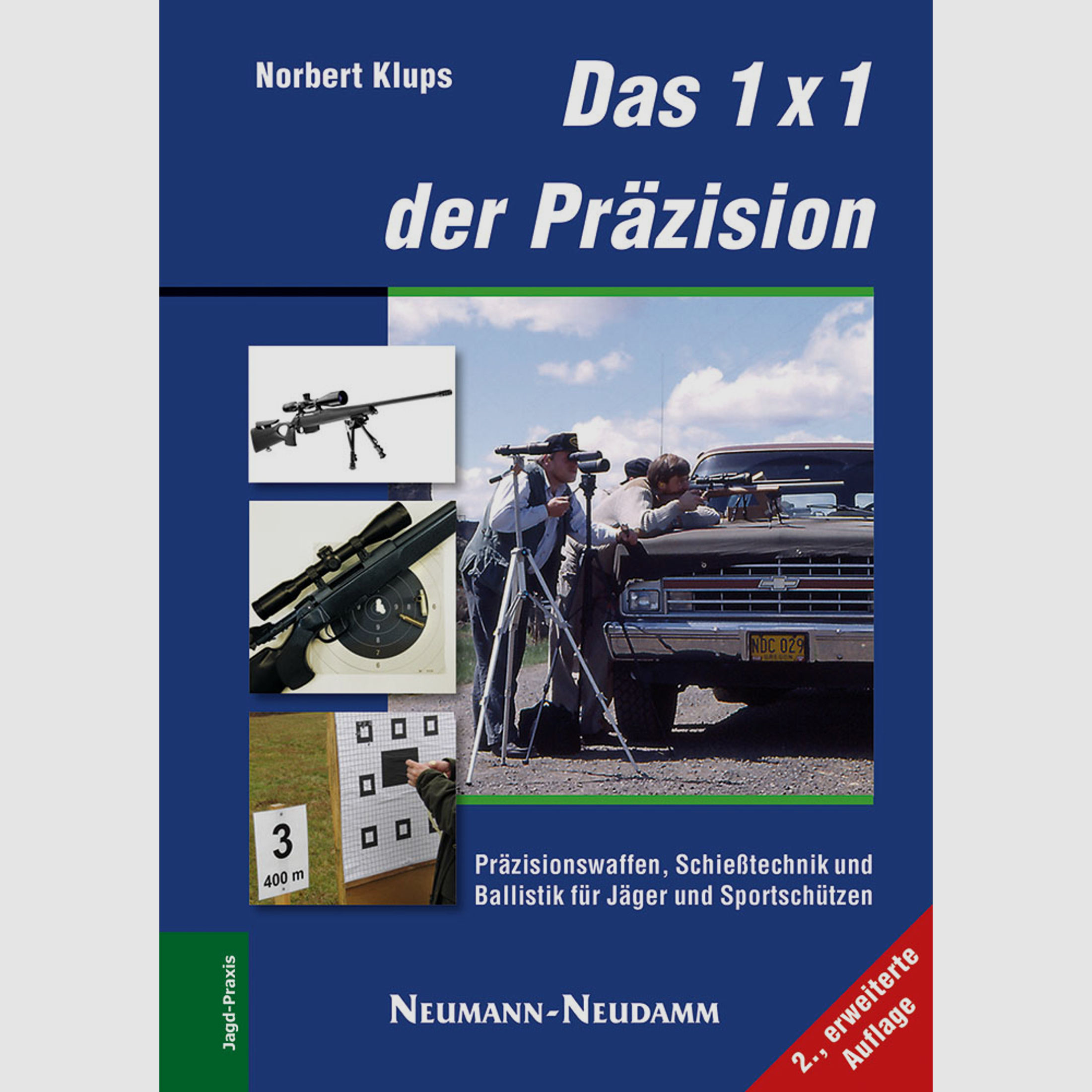 Norbert Klups - Das 1 x 1 der Präzision - Präzisionswaffen,