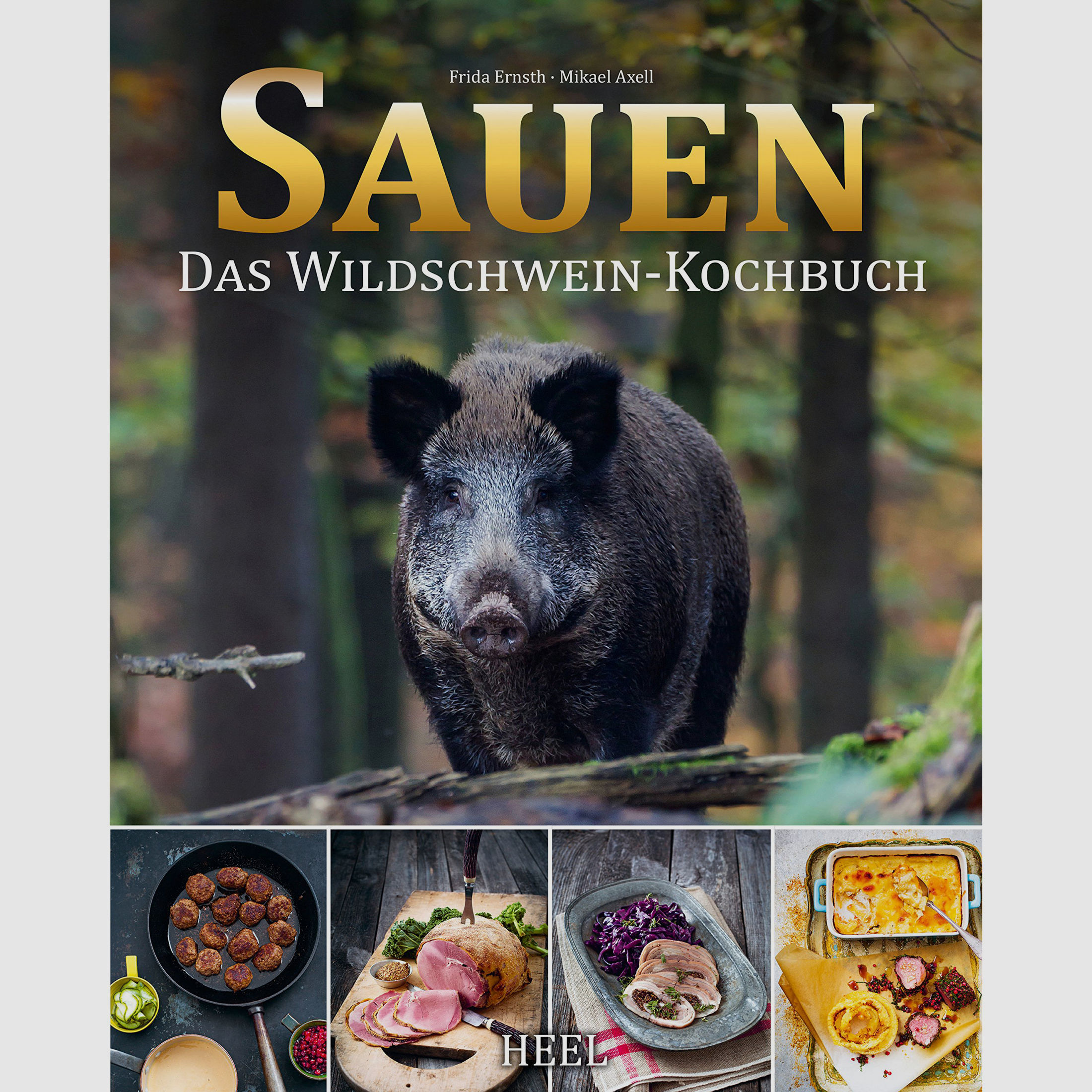 Ernsth/ Axell - Sauen, Das Wildschweinkochbuch