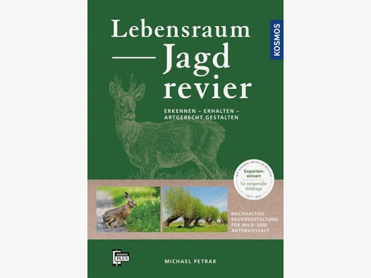 Lebensraum Jagdrevier - Michael Petrak