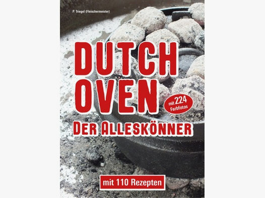 Triegel - Dutch Oven - Der Alleskönner