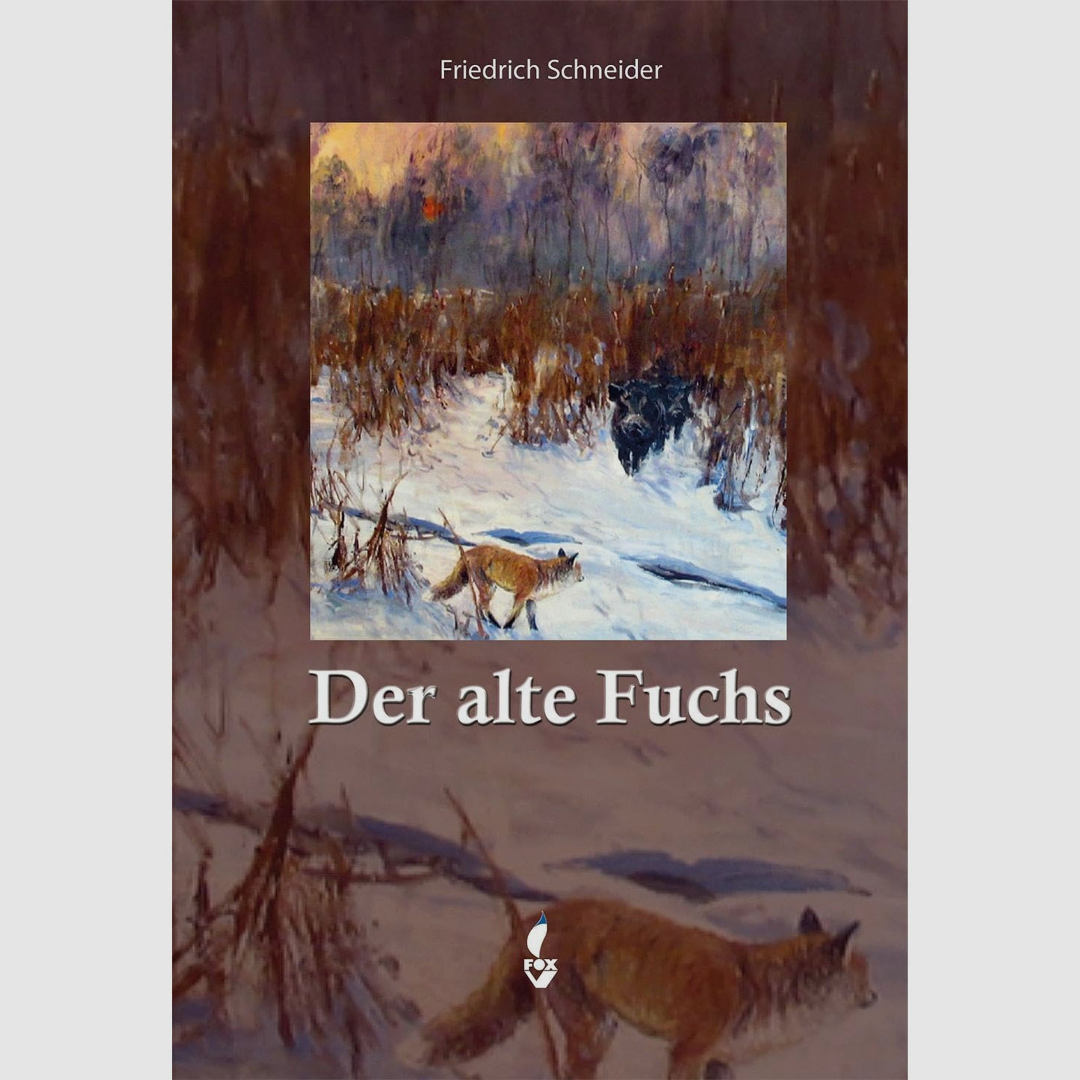 Der alte Fuchs - Friedrich Schneider