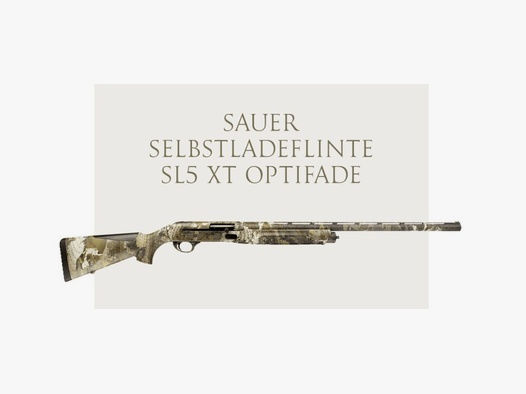 J.P. Sauer & Sohn	 Sauer Selbstladeflinte SL5 XT Optifade 700/760 mm Kal.12/76, 2+1