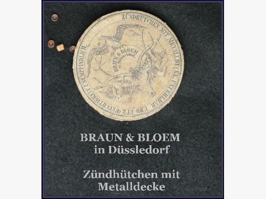Braun & Bloem Düsseldorf	 Sammlermunition Zündhütchen mit Metalldecke
