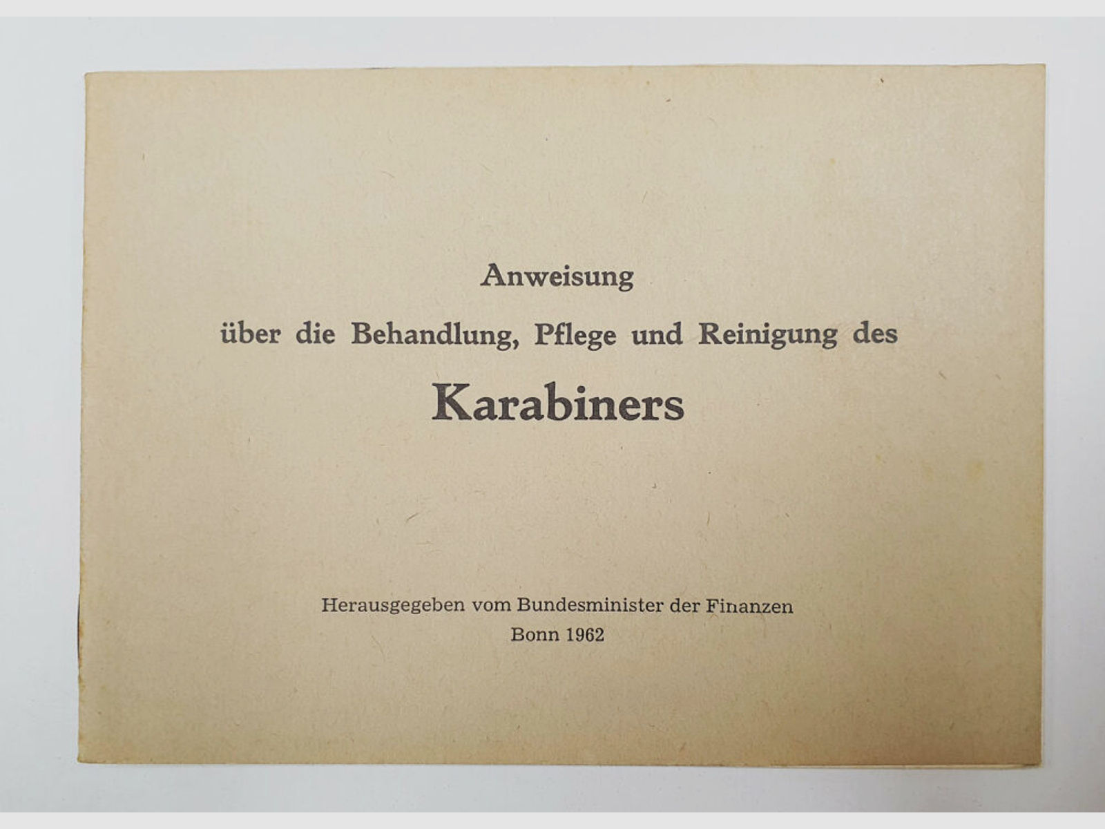 Heym	 Anweisung Heym Zollkarabiner ZK 52 Behandlung Pflege Reinigung Bundesministerium Finanzen Bonn 1962