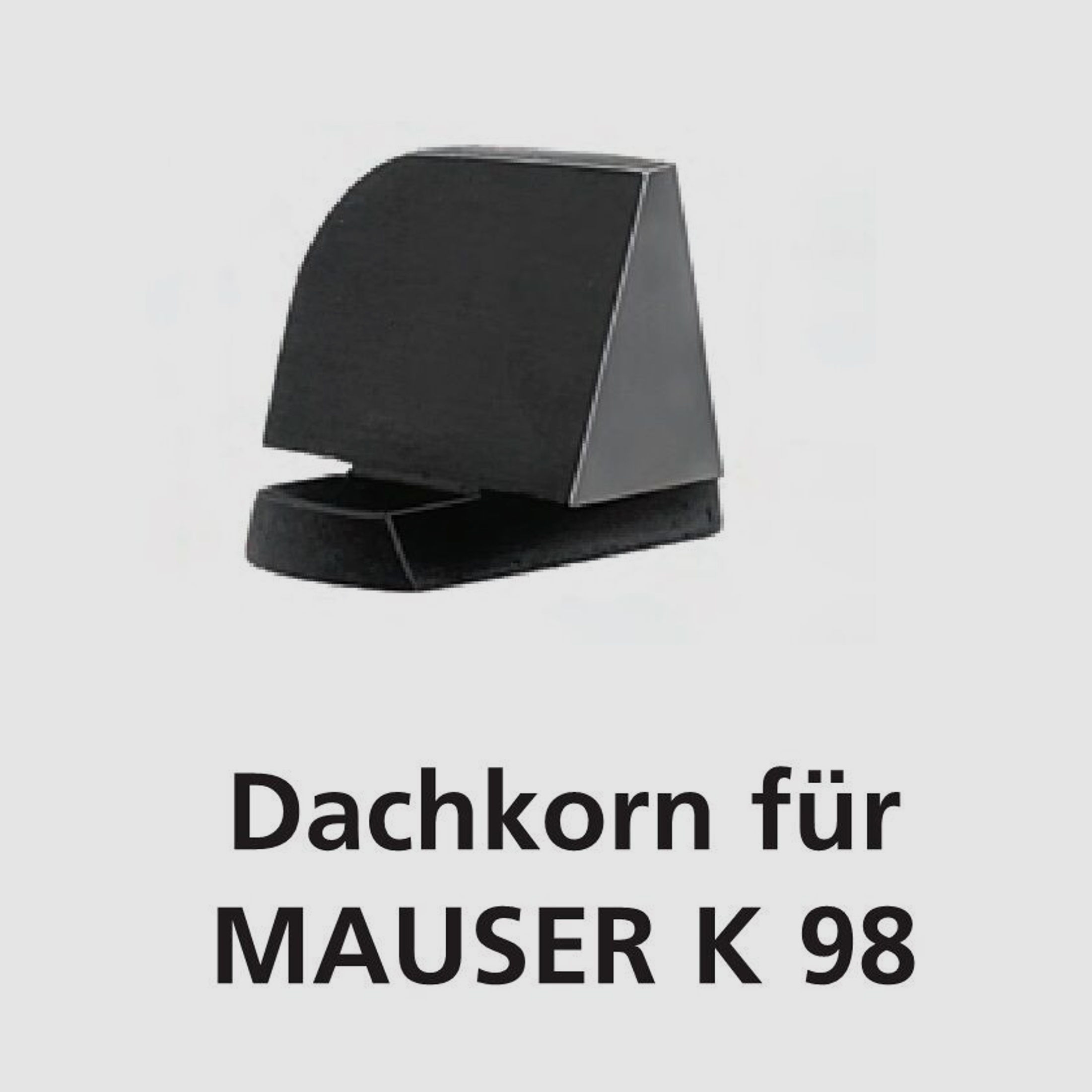 Mauser	 MAUSER K98 Dachkorn BH 9,5mm hohes Korn für 98er Systeme