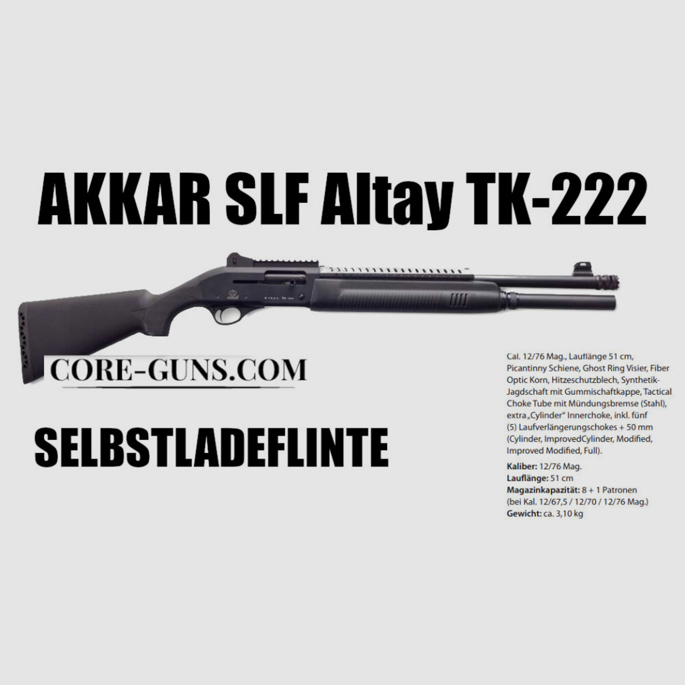 SLF Altay TK-222 Akkar TK-222 Selbstladeflinte Kaliber 12/76 SLF Akkar	 SLF Selbstladeflinte Akkar TK-222 XMAS SALE