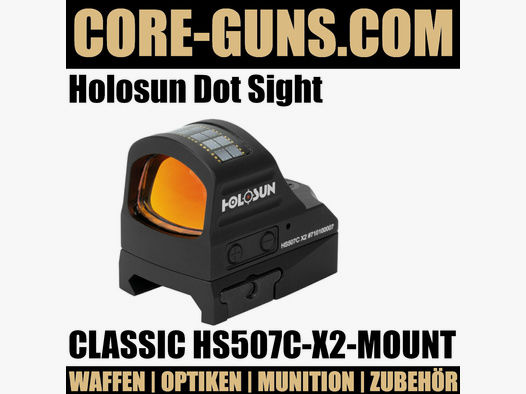 Holosun Dot Sight CLASSIC HS507C-X2-MOUNT	 Holosun Dot Sight CLASSIC HS507C-X2-MOUNT