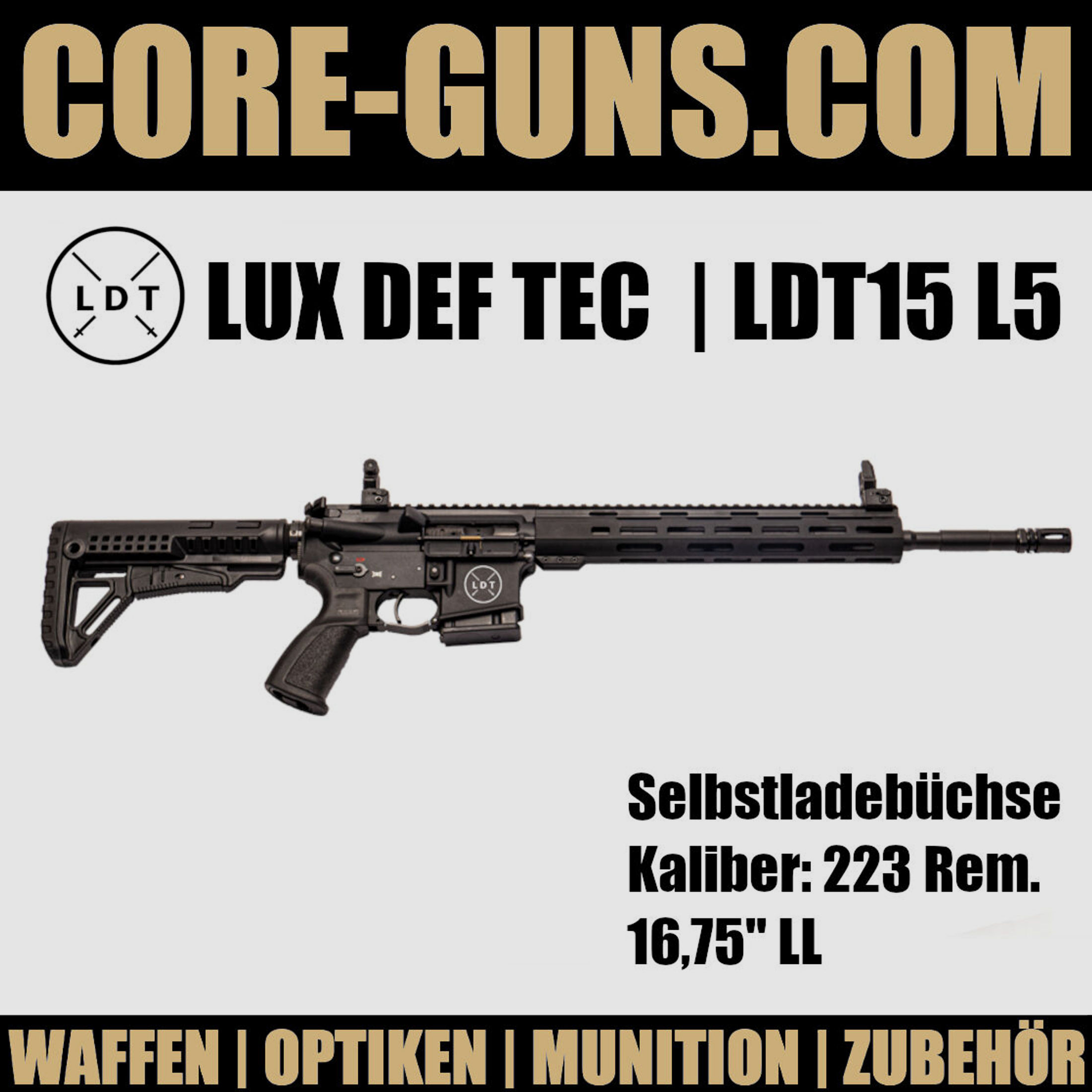 Lux Def Tec L5 AR15 16,75" LL, halbautomatische Büchse, Kaliber 223Rem