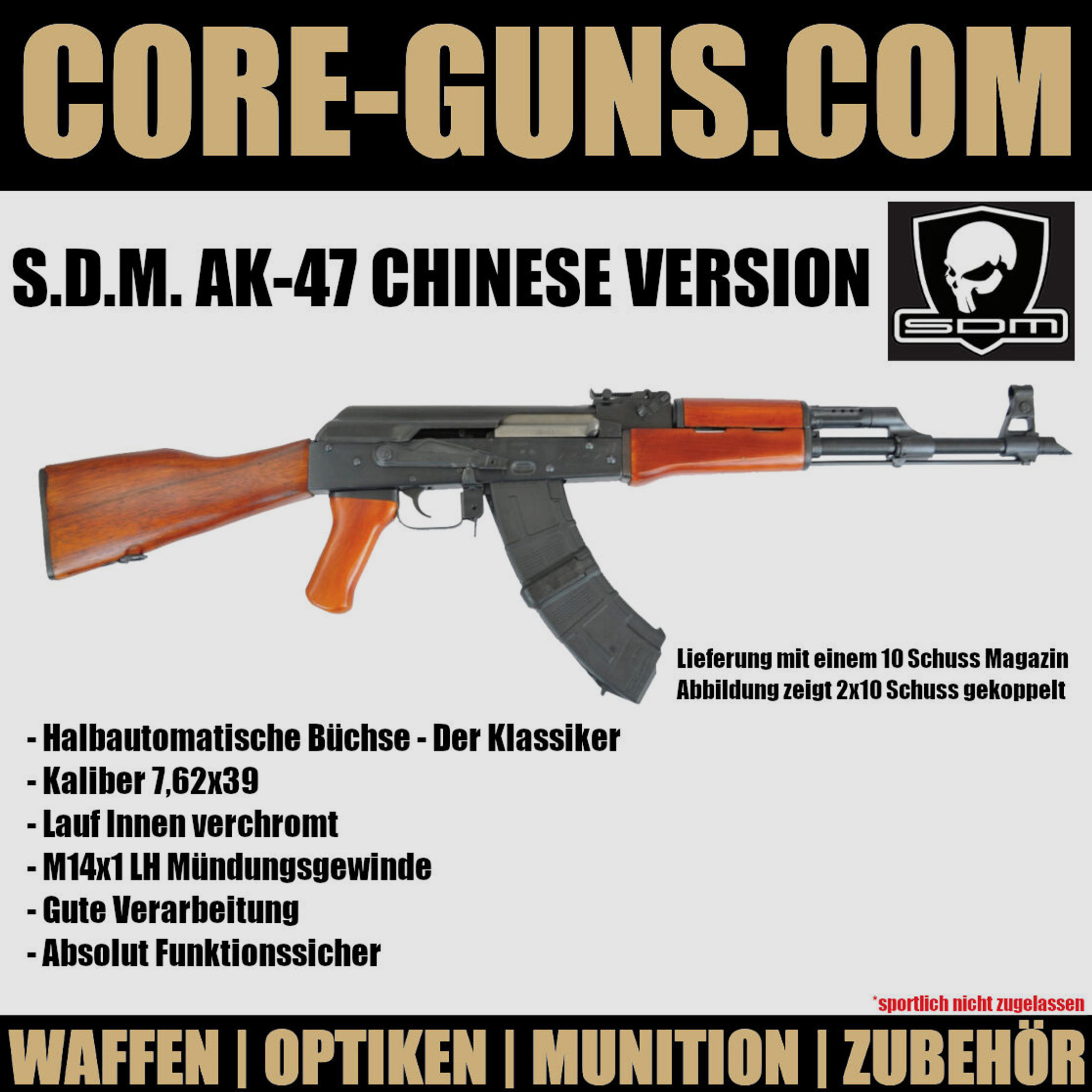 S.D.M. AK-47 Chinese Version SDM AK47 Selbstladebüchse Kaliber 7,62x39	 SDM AK47