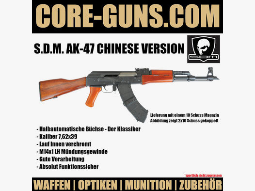 S.D.M. AK-47 Chinese Version SDM AK47 Selbstladebüchse Kaliber 7,62x39	 SDM AK47