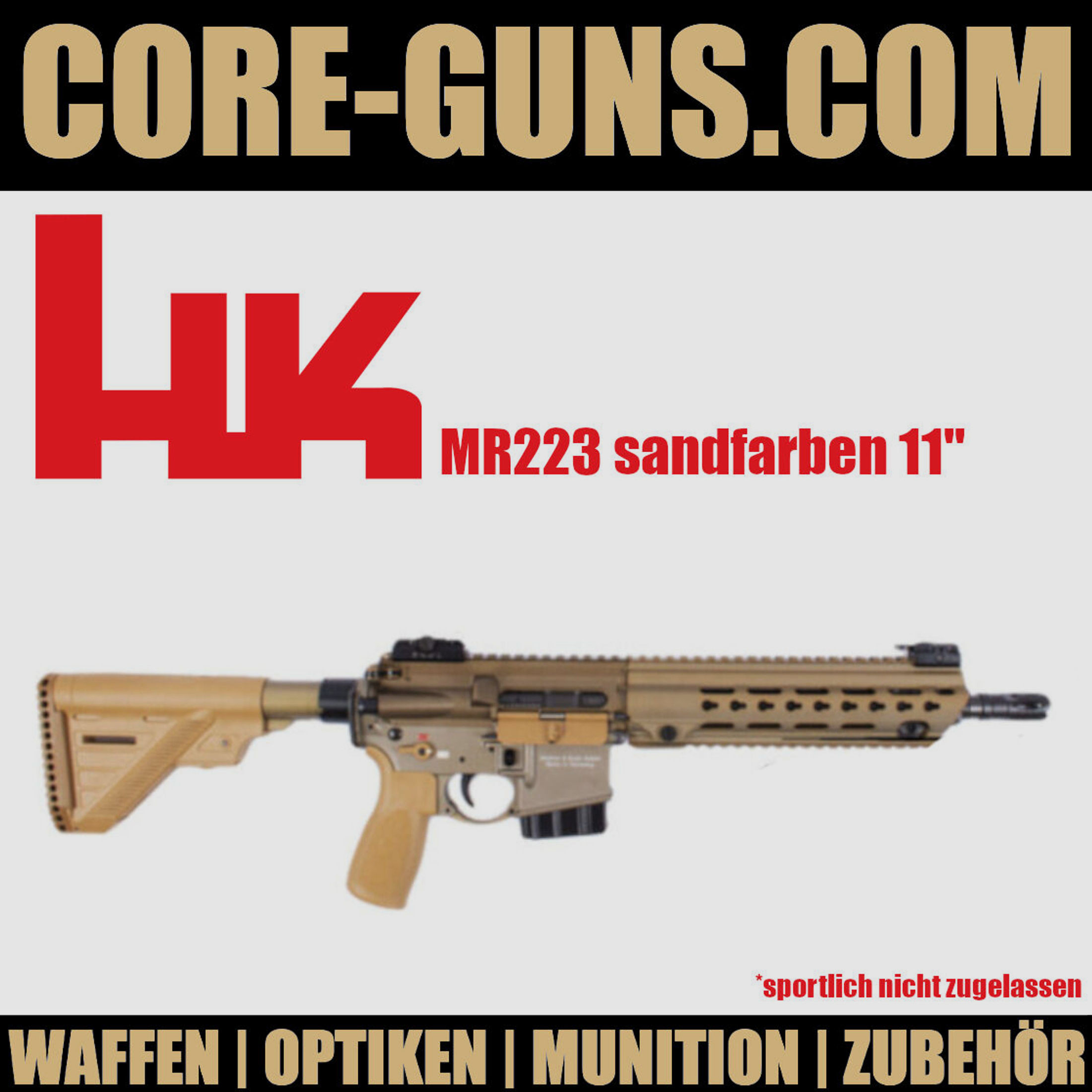 Heckler & Koch HK MR 223 A3 kurzer Handschutz SANDFARBEN, Kal. .223 Rem	 11" LL - sportlich nicht zugelassen