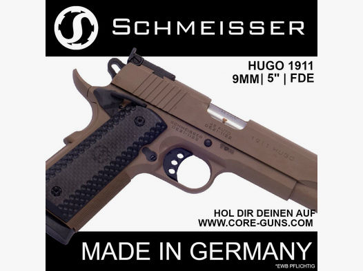 Schmeisser Hugo 1911 Pistole, Kaliber 9mm in FDE, 5" LL *EWB Pflichtig	 UVP: 2009€