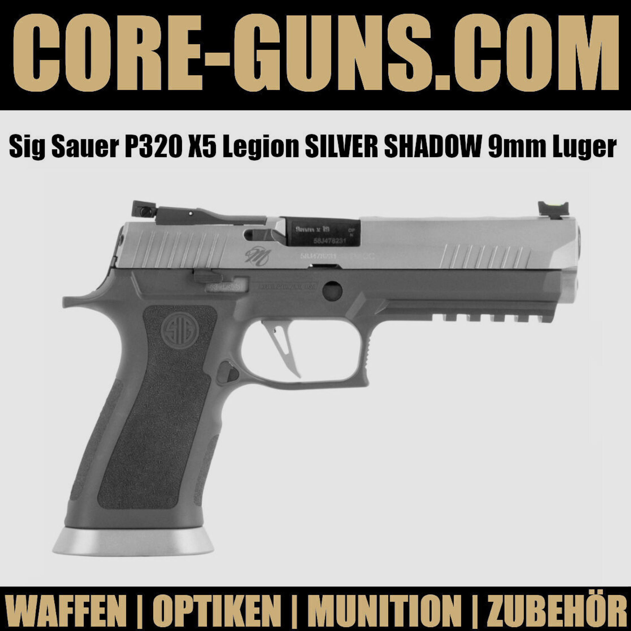 Sig Sauer P320 X5 Legion SILVER SHADOW 9mm Luger - NEU MASTERSHOP GUN	 Sig Sauer P320 X5 Legion SILVER SHADOW 9mm Luger - NEU MASTERSHOP GUN SOFORT VERFÜGBAR